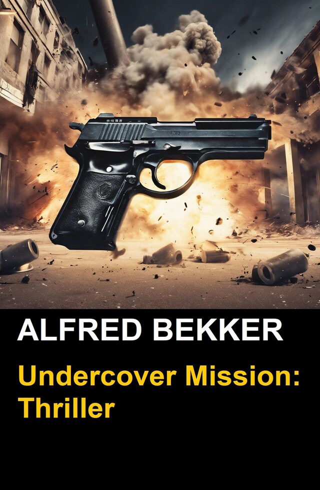 Undercover Mission: Thriller Buchcover für Undercover Mission: Thriller