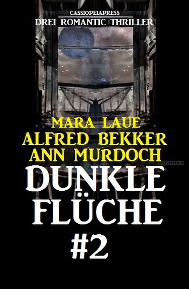 Okładka książki dla Dunkle Flüche #2: Drei Romantic Thriller