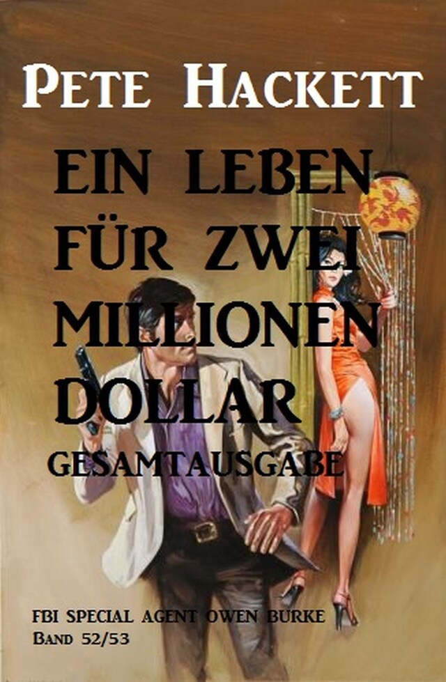 Bokomslag for Ein Leben für zwei Millionen Dollar: Gesamtausgabe