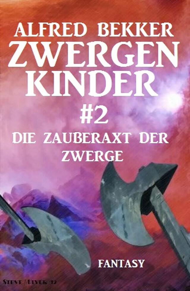 Buchcover für Die Zauberaxt der Zwerge: Zwergenkinder #2