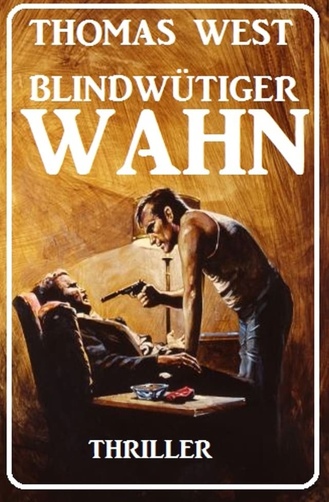 Boekomslag van Blindwütiger Wahn: Thriller