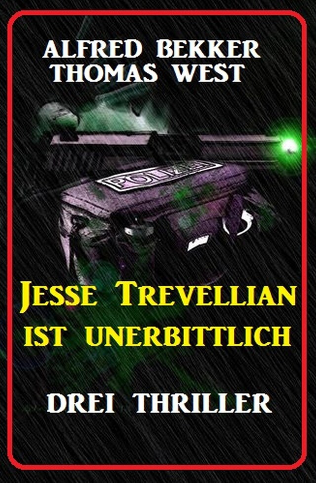 Couverture de livre pour Jesse Trevellian ist unerbittlich: Drei Thriller