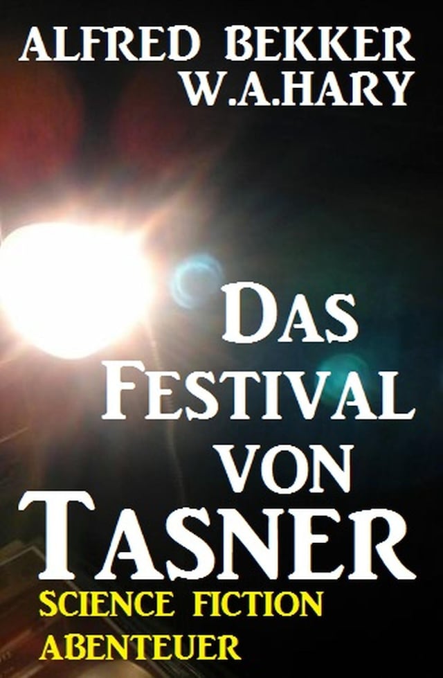 Book cover for Abenteuer Science Fiction: Das Festival von Tasner