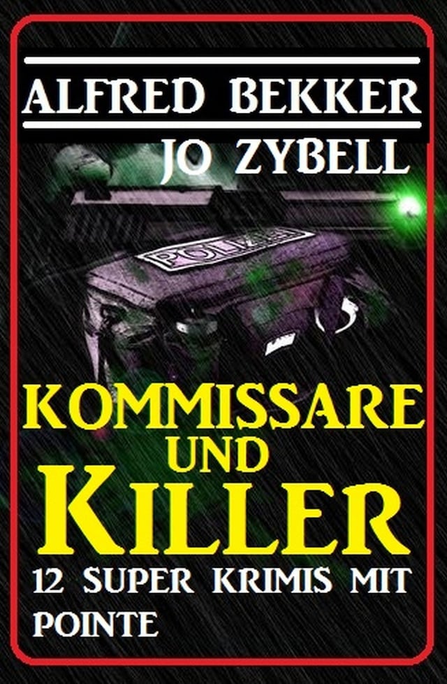 Book cover for Zwölf Super Krimis mit Pointe: Kommissare und Killer