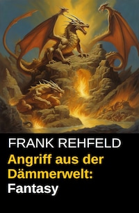 Angriff aus der Dämmerwelt: Fantasy