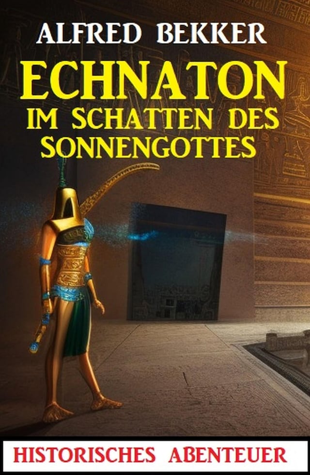 Buchcover für Echnaton - Im Schatten des Sonnengottes