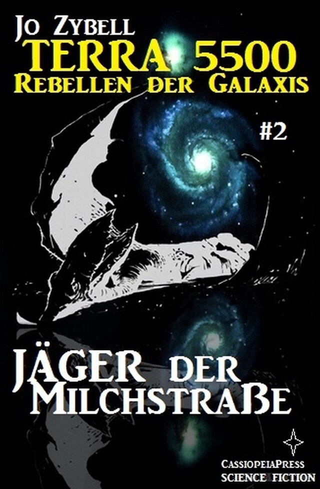 Couverture de livre pour Terra 5500 #2 - Jäger der Milchstraße