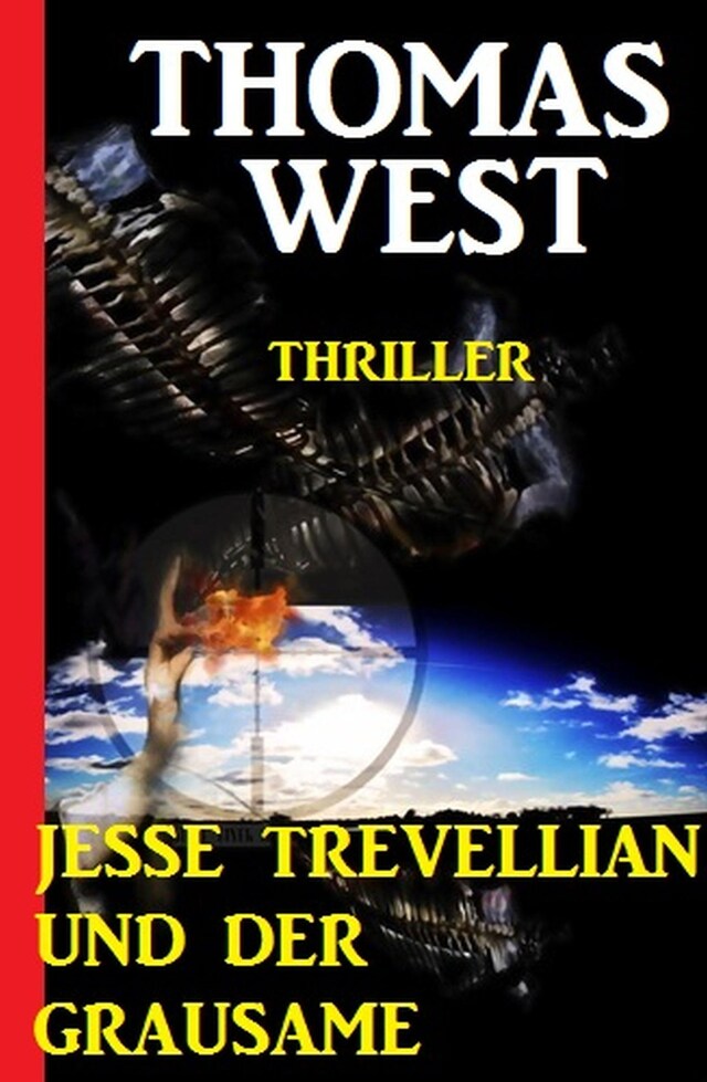 Jesse Trevellian und der Grausame: Thriller