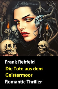 Die Tote aus dem Geistermoor