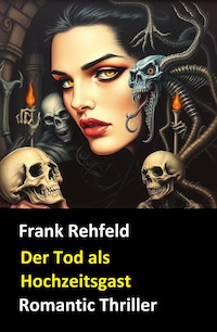 Der Tod als Hochzeitsgast