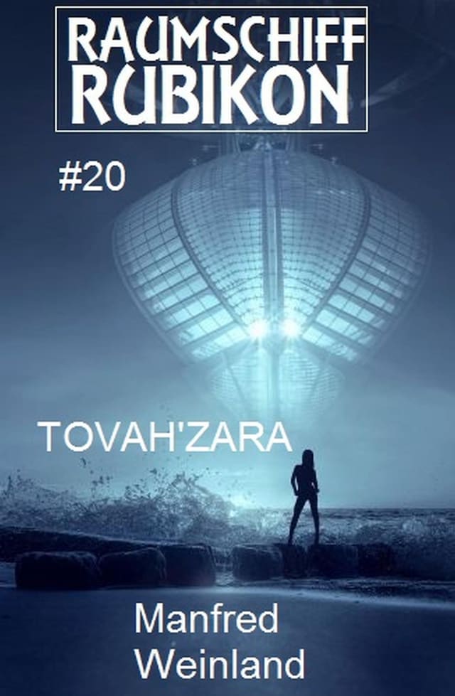 Boekomslag van Raumschiff Rubikon 20 Tovah‘Zara