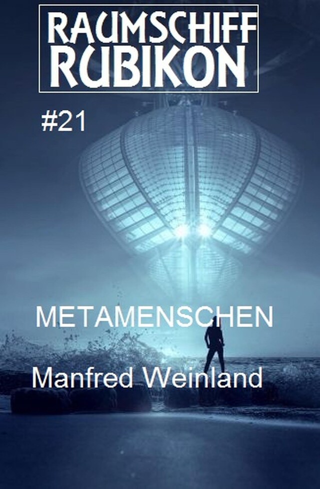 Book cover for Raumschiff Rubikon 21 Metamenschen