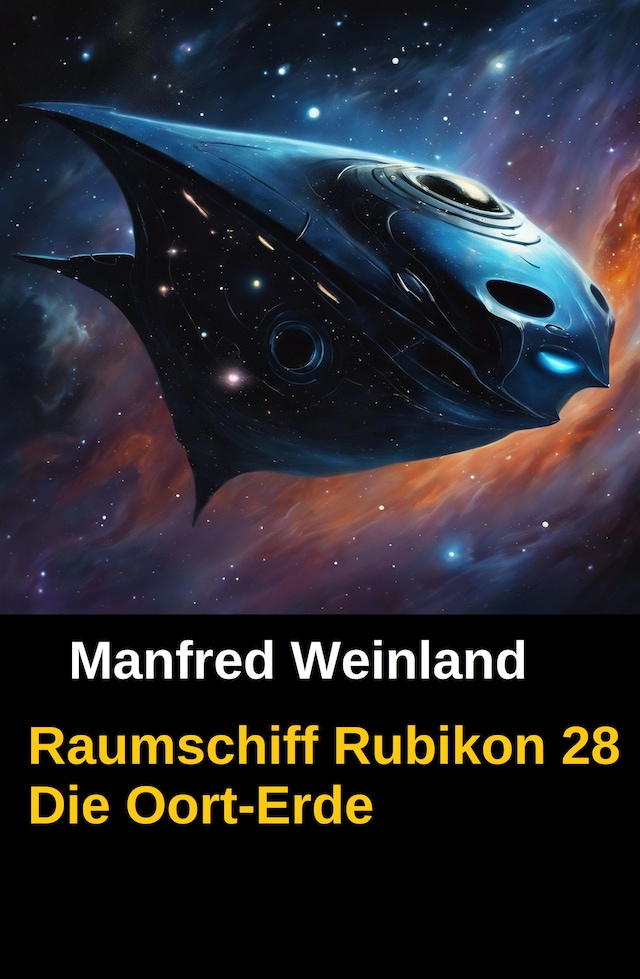 Buchcover für ​Raumschiff Rubikon 28 Die Oort-Erde