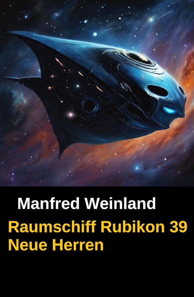 Kirjankansi teokselle Raumschiff Rubikon 39 Neue Herren