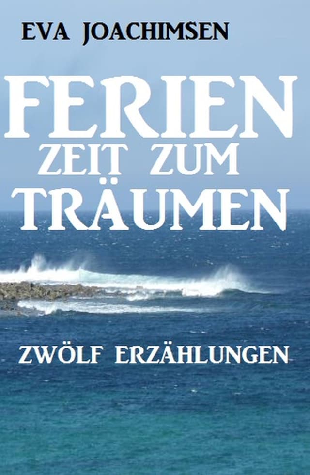 Book cover for Ferien – Zeit zum Träumen