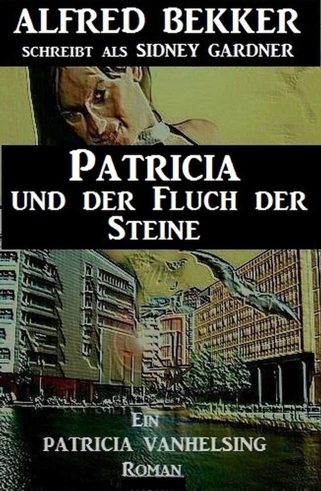 Couverture de livre pour Patricia und der Fluch der Steine: Ein Patricia Vanhelsing Roman