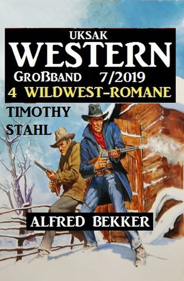 Boekomslag van Uksak Western Großband 7/2019 - 4 Wildwest-Romane