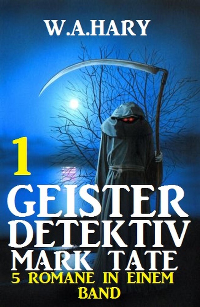 Portada de libro para Geister-Detektiv Mark Tate 1 - 5 Romane in einem Band