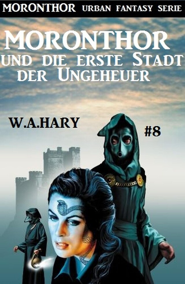 Book cover for Moronthor und die erste Stadt der Ungeheuer: Moronthor 8