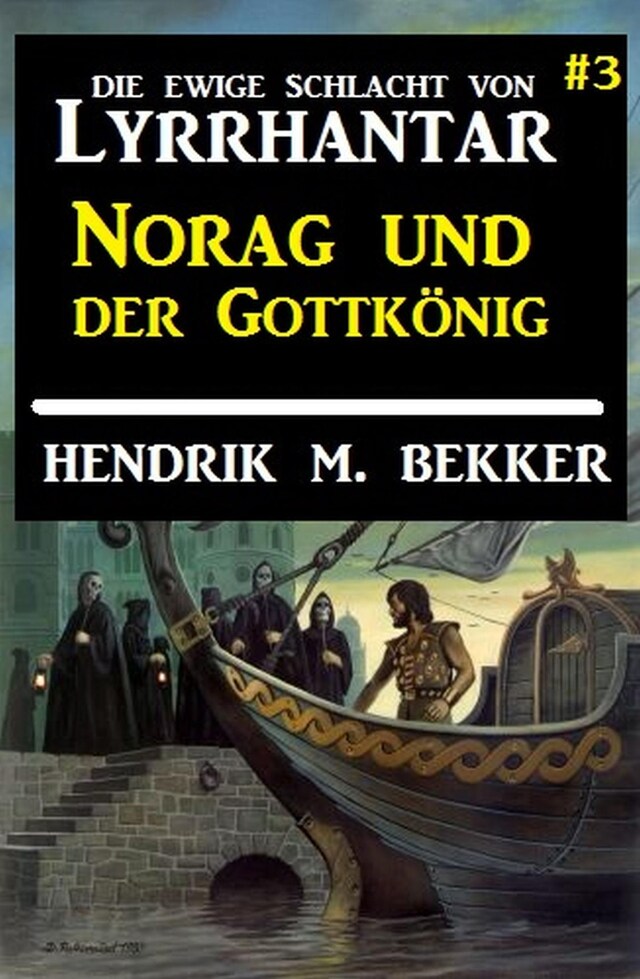 Okładka książki dla Norag und der Gottkönig: Die Ewige Schlacht von Lyrrhantar #3