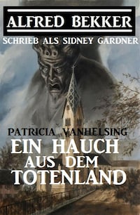 Patricia Vanhelsing - Ein Hauch aus dem Totenland