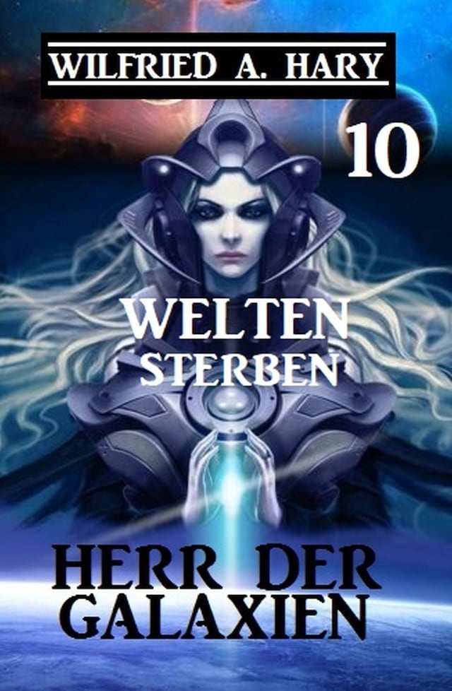 Book cover for Herr der Galaxien 10 - Welten sterben