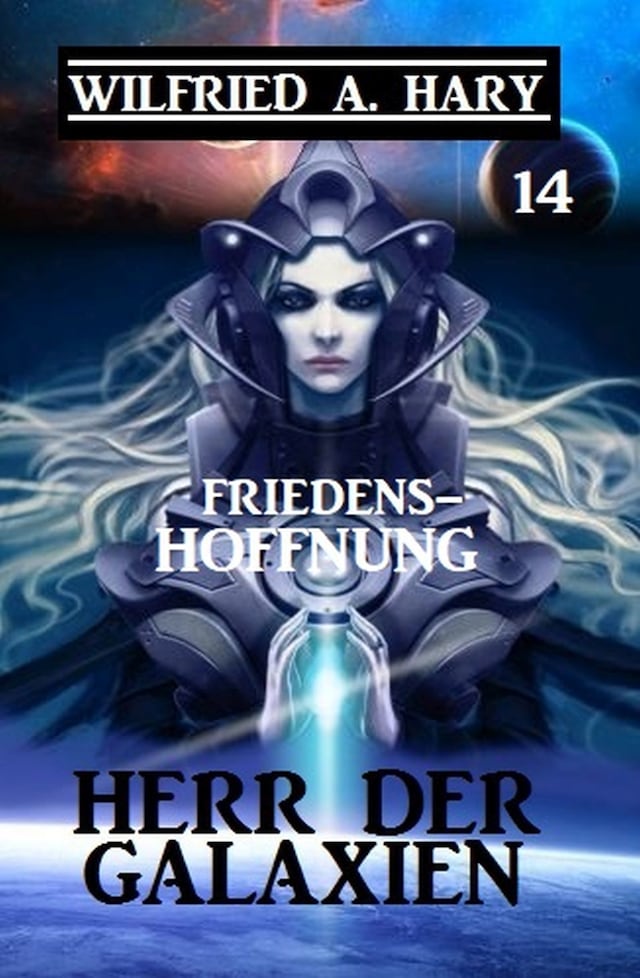 Book cover for Herr der Galaxien 14 - Friedenshoffnung