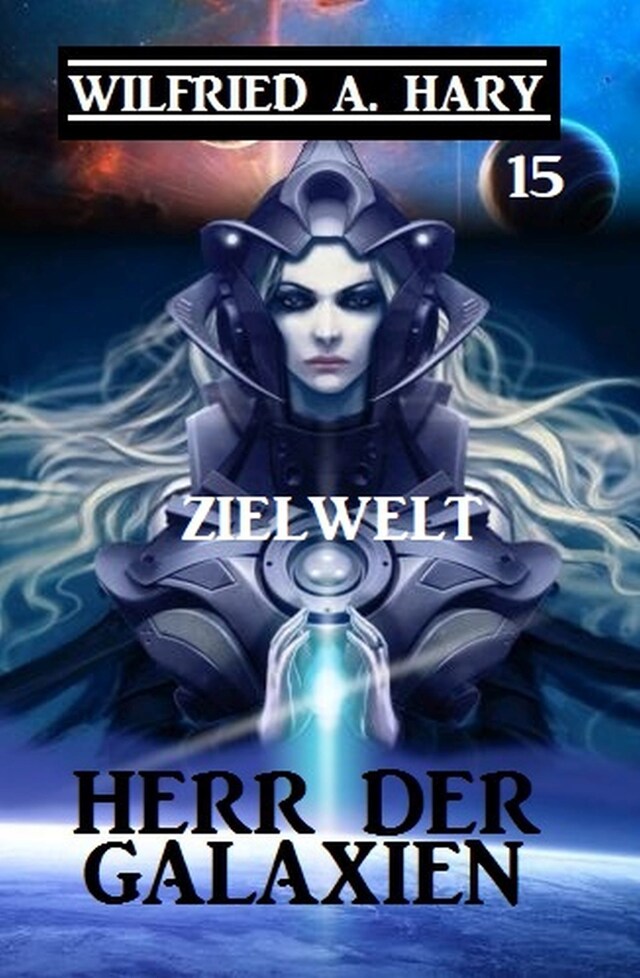 Book cover for Herr der Galaxien 15 - Zielwelt