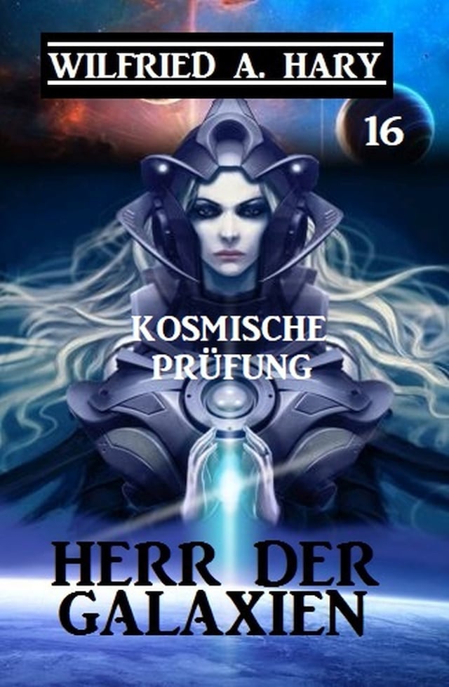 Book cover for Herr der Galaxien 16 - Kosmische Prüfung