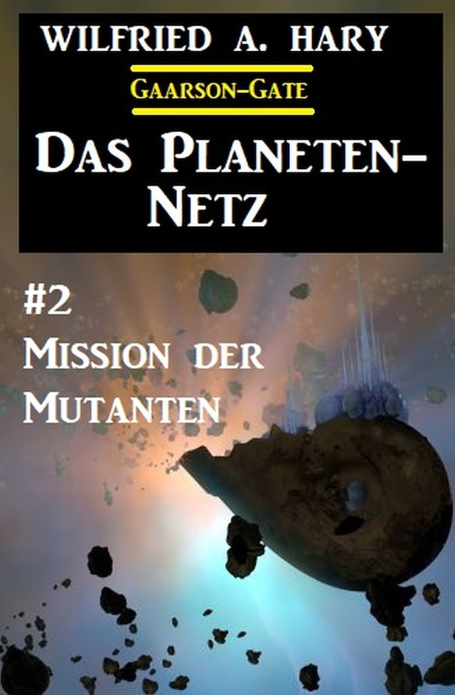 Book cover for Das Planeten-Netz 2: Mission der Mutanten