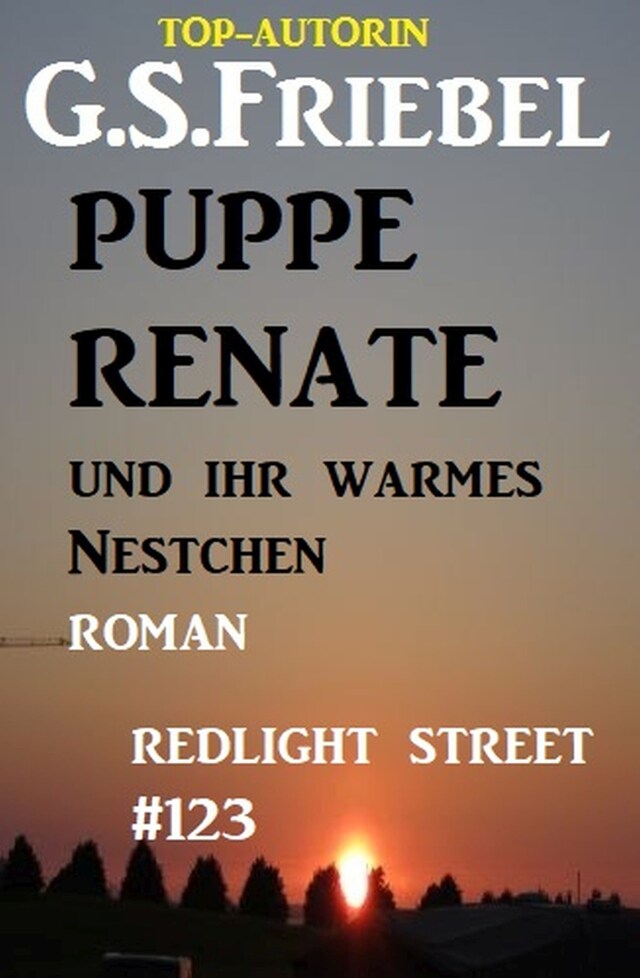 Redlight Street #123: Puppe Renate und ihr warmes Nestchen