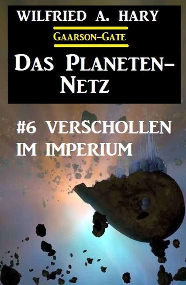 Book cover for Das Planeten-Netz 6: Verschollen im Imperium