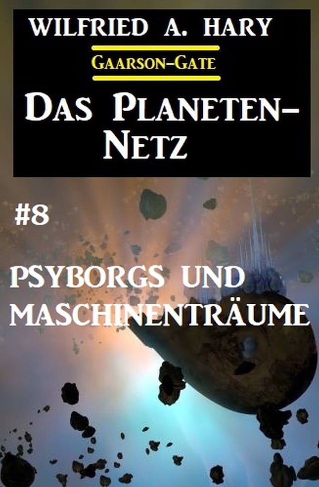Book cover for Das Planeten-Netz 8: Psyborgs und Maschinenträume