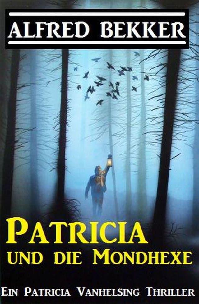 Buchcover für Patricia und die Mondhexe: Patricia Vanhelsing