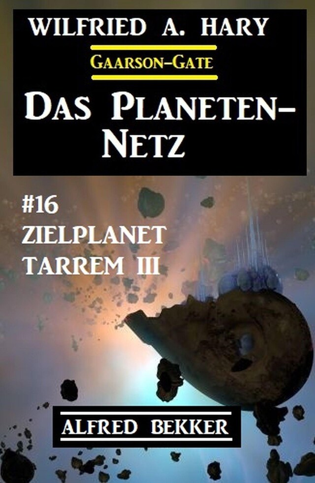 Book cover for Das Planeten-Netz 16 - Zielplanet Tarrem III