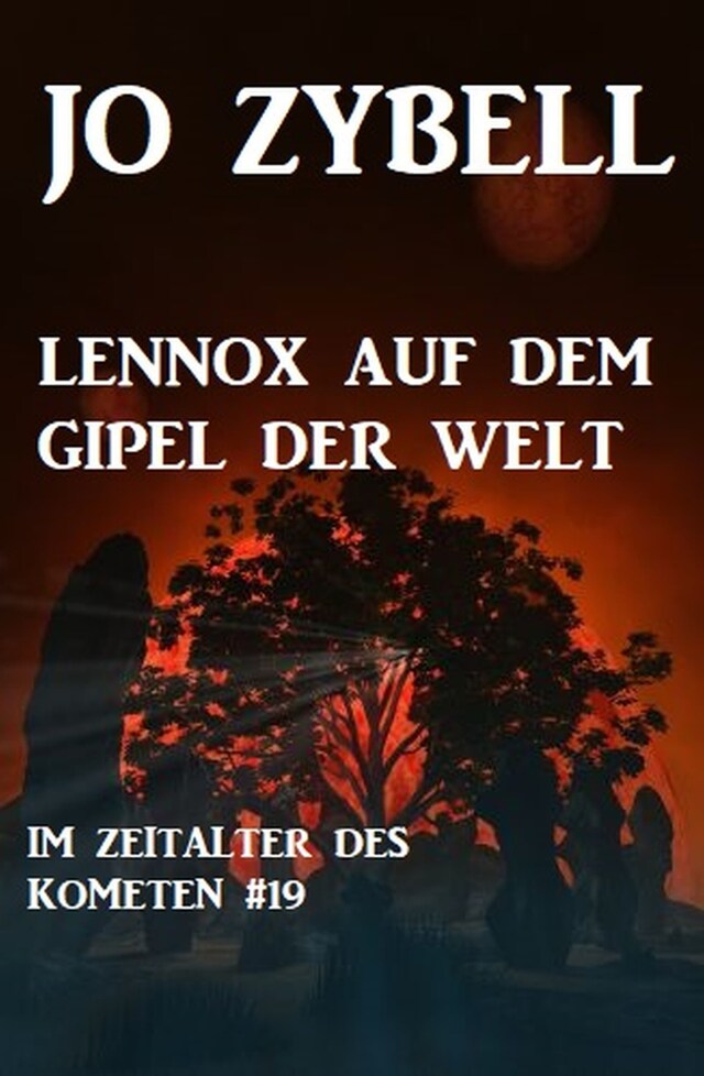 Portada de libro para Das Zeitalter des Kometen #19: Lennox auf dem Gipfel der Welt