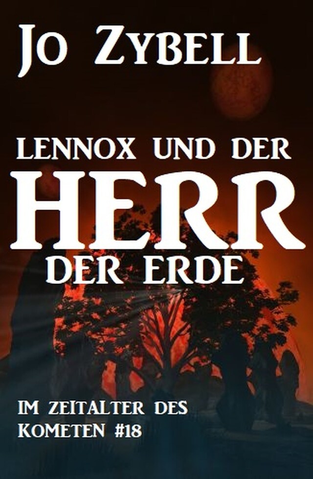 Book cover for Das Zeitalter des Kometen #18: Lennox und der Herr der Erde