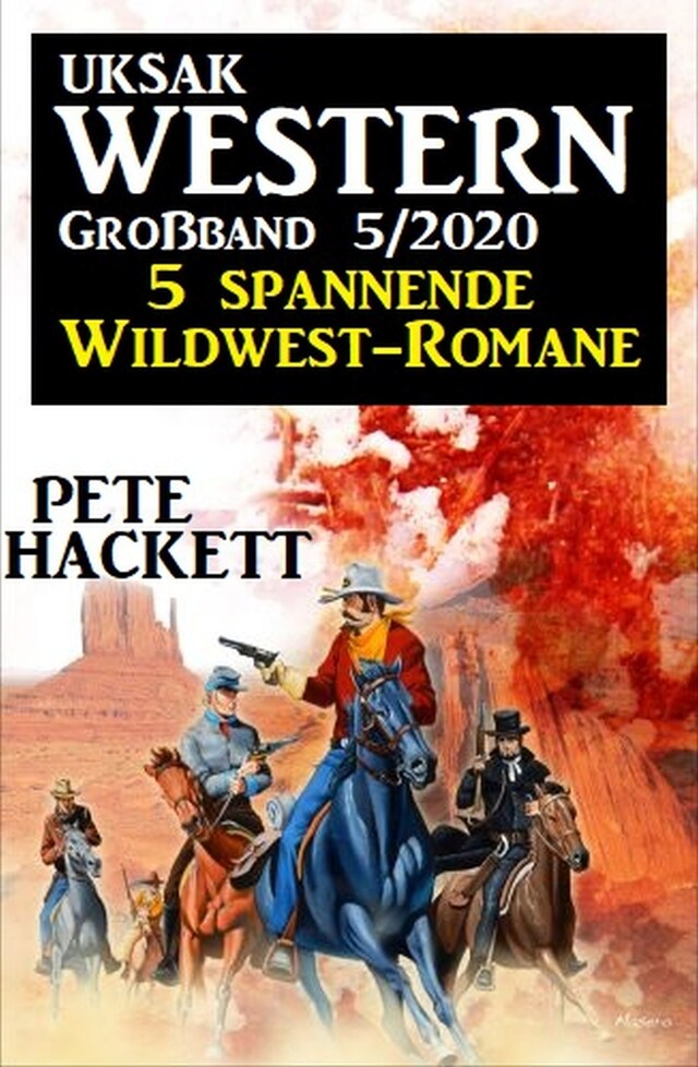 Buchcover für Uksak Western Großband 5/2020 - 5 spannende Wildwest-Romane