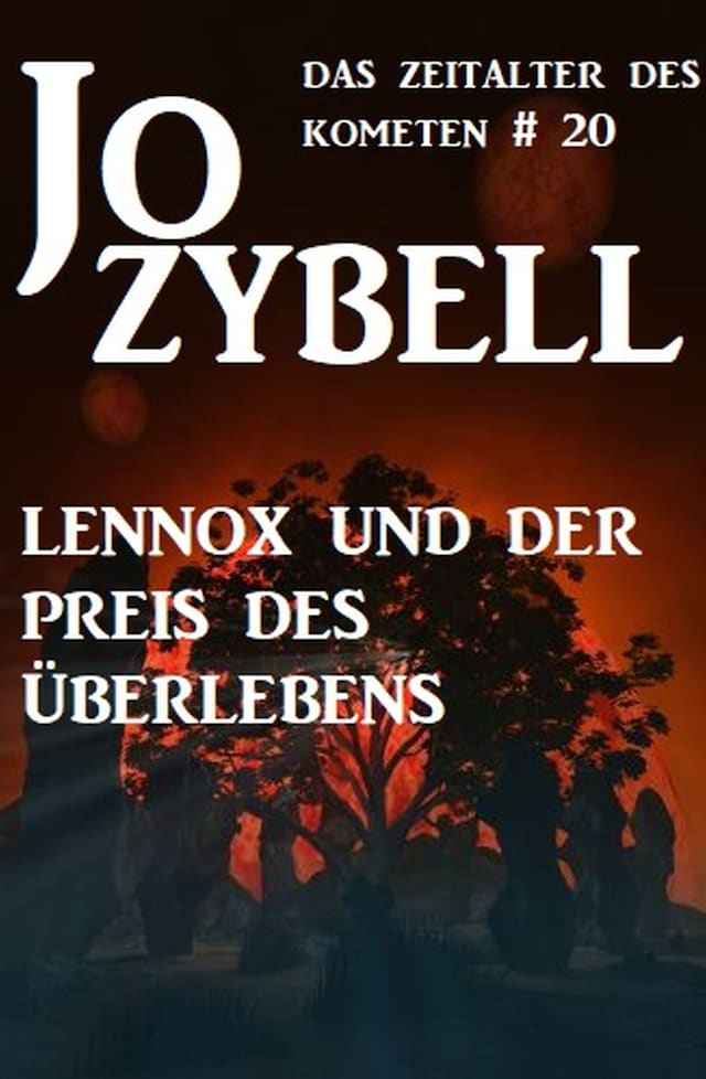 Book cover for Das Zeitalter des Kometen #20: Lennox und der Preis des Überlebens