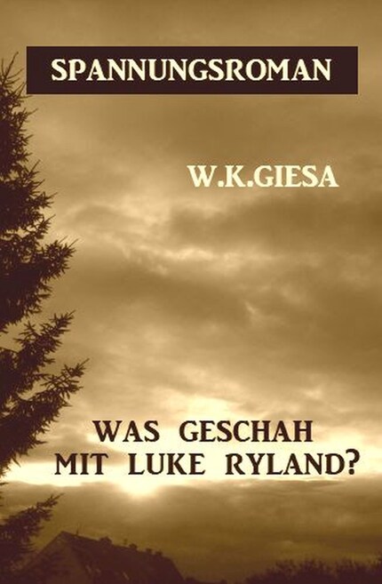 Was geschah mit Luke Ryland? bookCoverFor