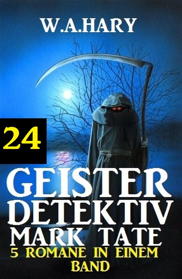 Book cover for Geister-Detektiv Mark Tate 24 - 5 Romane in einem Band