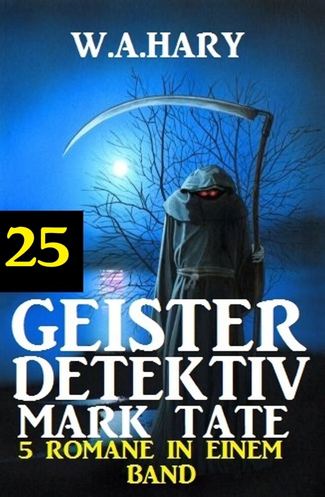 Couverture de livre pour Geister-Detektiv Mark Tate 25 - 5 Romane in einem Band