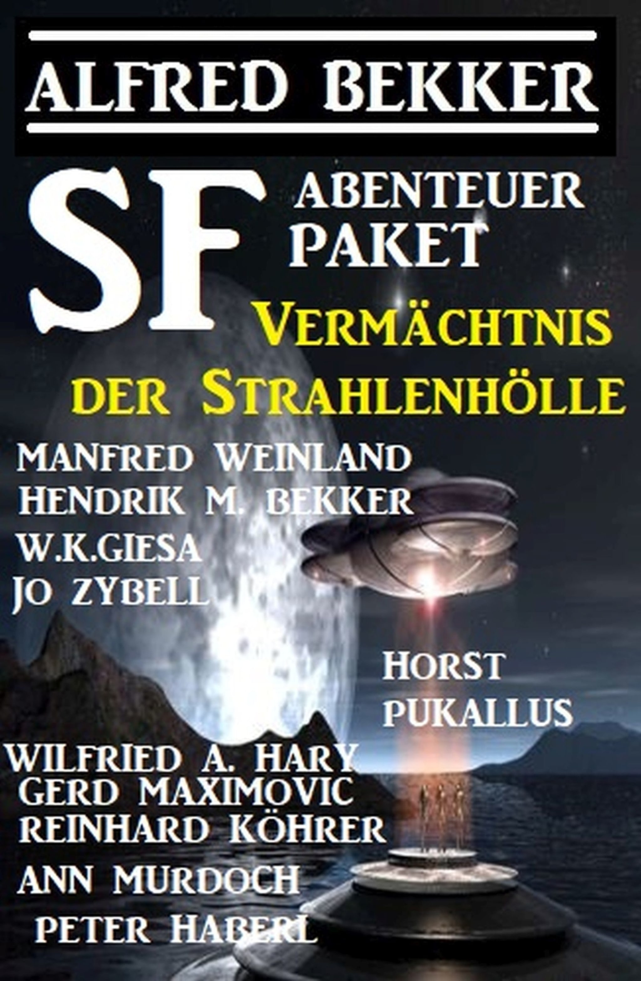 SF-Abenteuer Paket: Vermächtnis der Strahlenhölle ilmaiseksi