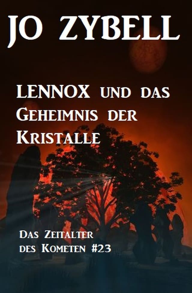 Book cover for Das Zeitalter des Kometen #23: Lennox und das Geheimnis der Kristalle