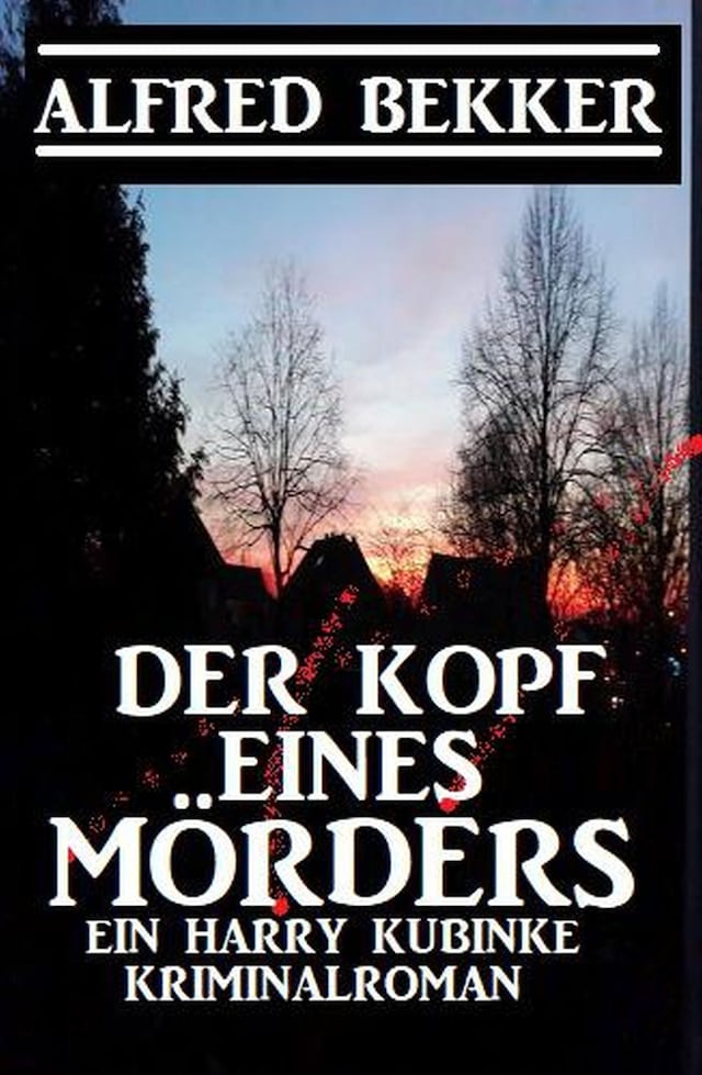 Buchcover für Der Kopf eines Mörders: Ein Harry Kubinke Kriminalroman