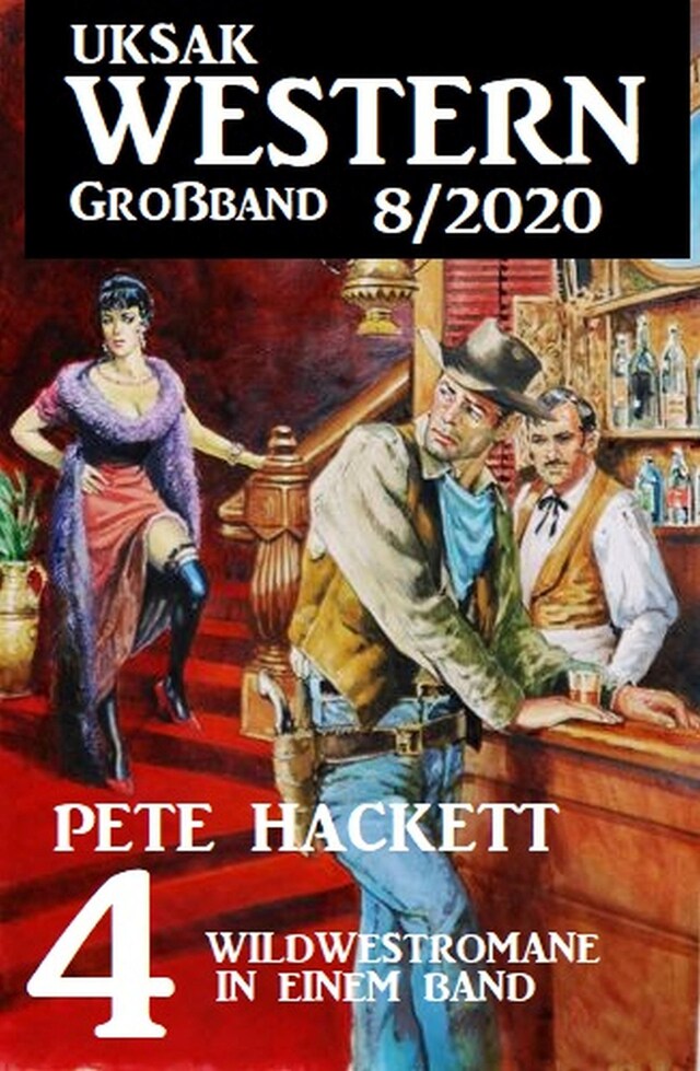 Book cover for Uksak Western Großband 8/2020 - 4 Wildwestromane in einem Band