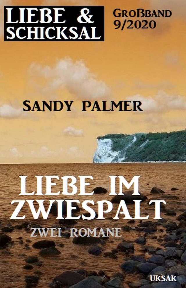 Book cover for Liebe im Zwiespalt: Liebe & Schicksal Großband 9/2020