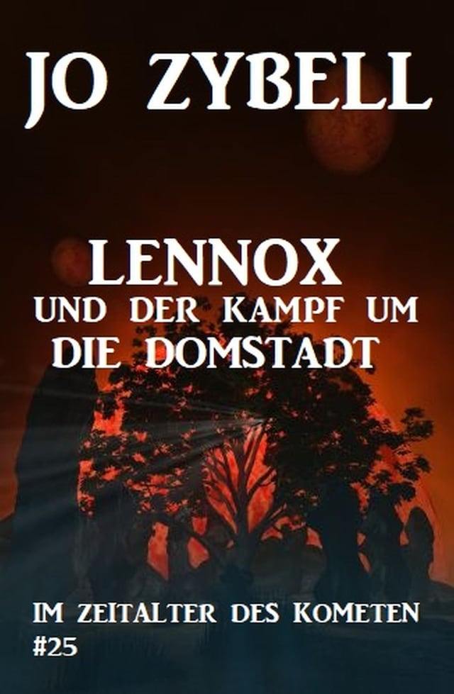 Book cover for Das Zeitalter des Kometen #25: Lennox und der Kampf um die Domstadt