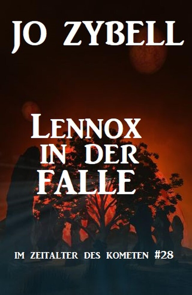 Lennox in der Falle: Das Zeitalter des Kometen #28 Buchcover für Lennox in der Falle: Das Zeitalter des Kometen #28