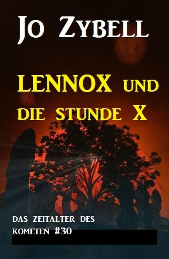 Book cover for Das Zeitalter des Kometen #30: Lennox und die Stunde X (1 von 2)